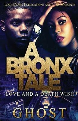 A Bronx Tale: Love and a Death Wish - Ghost - cover
