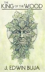 The King of the Wood: Book One of THE WOOD