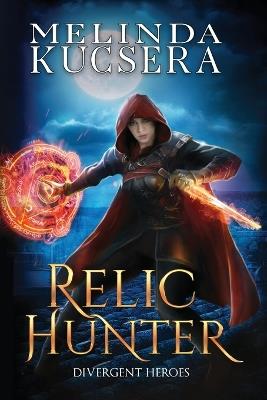 Relic Hunter - Melinda Kucsera - cover