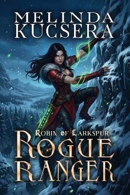 Rogue Ranger - Melinda Kucsera - cover
