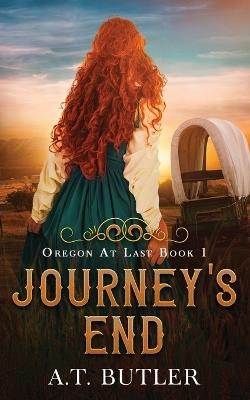 Journey's End - A T Butler - cover