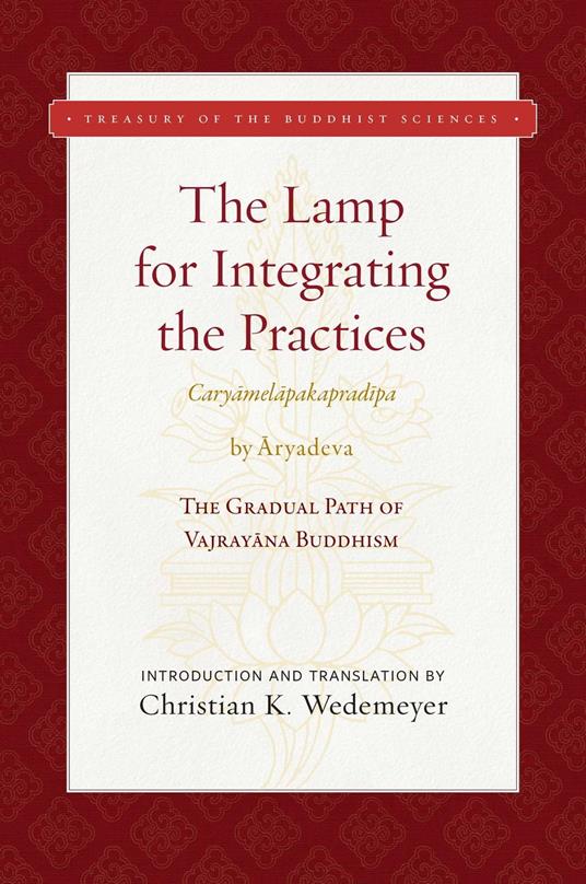 The Lamp for Integrating the Practices (Caryamelapakapradipa)