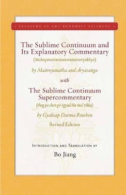The Sublime Continuum and Its Explanatory Commentary: With the Sublime Continuum Supercommentary - Revised Edition - Bo Jiang - cover