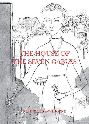 The House of the Seven Gables - Nathaniel Hawthorne - cover
