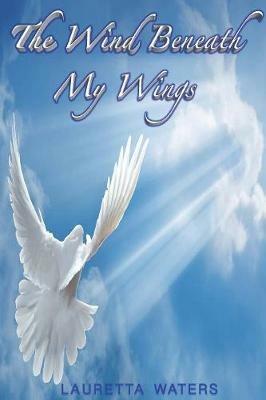The Wind Beneath My Wings - Lauretta Waters - cover