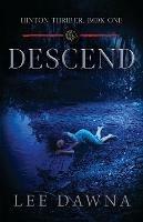 Descend: Hinton Charter Book 1 - Lee Dawna - cover