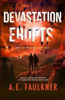 Devastation Erupts - A E Faulkner - cover
