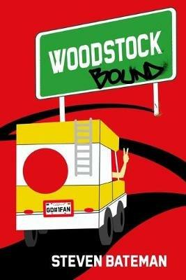 Woodstock Bound - Steven Bateman - cover