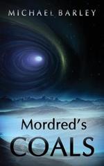Mordred's Coals