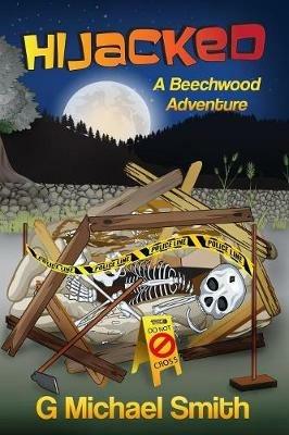 Hijacked: A Beechwood Adventure - G Michael Smith - cover