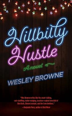 Hillbilly Hustle - Wesley Browne - cover