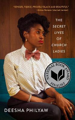 The Secret Lives of Church Ladies - Deesha Philyaw - cover