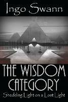 The Wisdom Category: Shedding Light on a Lost Light