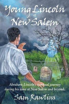 Young Lincoln of New Salem - Sam Rawlins - cover