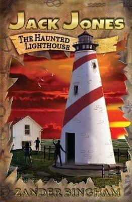 The Haunted Lighthouse - Zander Bingham - cover