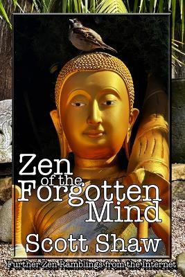 Zen of the Forgotten Mind - Scott Shaw - cover