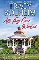 All They Ever Wanted - Tracy Solheim - cover