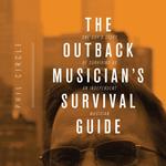 The Outback Musician's Survival Guide