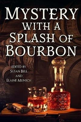 Mystery with a Splash of Bourbon - cover