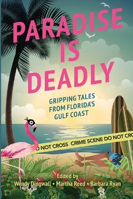 Paradise is Deadly Gripping Tales from Florida's Gulf Coast - cover