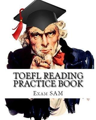 TOEFL Reading Practice Book: Reading Preparation for the TOEFL iBT and Paper Delivered Tests - Exam Sam - cover
