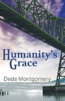 Humanity's Grace - Dede Montgomery - cover