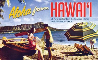 Aloha from Hawaii: 26 Retro Postcards of the Hawaiian Islands from the 1950s-1970s - Mutual Publishing - cover