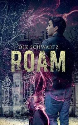 Roam - Dez Schwartz - cover