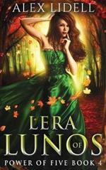 Lera of Lunos: Power of Five, Book 4