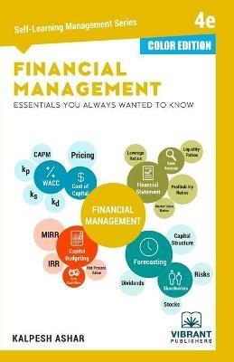 Financial Management Essentials You Always Wanted To Know: 4th Edition (Self-Learning Management Series) (COLOR EDITION) - cover