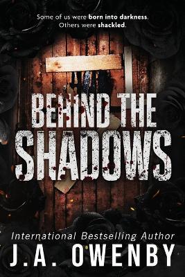 Behind the Shadows - J a Owenby - cover