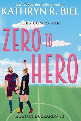 Zero to Hero - Kathryn R Biel - cover