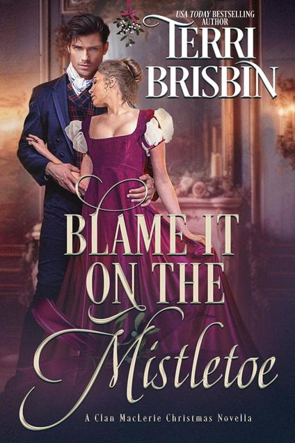 Blame It On the Mistletoe