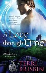 A Love Through Time: A MacKendimen Clan Novel