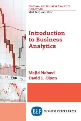 Introduction to Business Analytics - Majid Nabavi,David L. Olson - cover