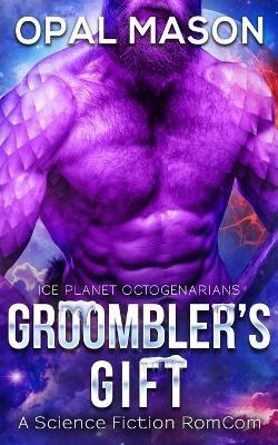 Groombler's Gift: Book 3 - Mason - cover