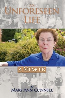 An Unforeseen Life - Mary Ann Connell - cover