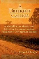 A Different Calling - Kenneth P Langer - cover