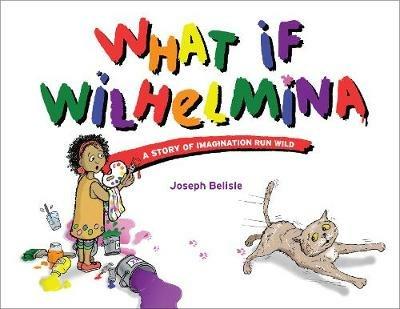 What If Wilhelmina - Joseph Belisle - cover