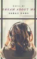 Dream About Me - Sarah Eads - cover