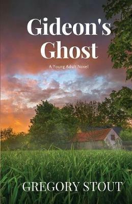 Gideon's Ghost - Gregory Stout - cover