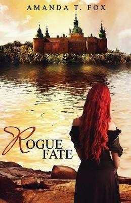 Rogue Fate - Amanda T Fox - cover