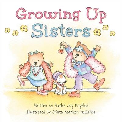 Growing Up Sisters - Marilee Joy Mayfield - cover