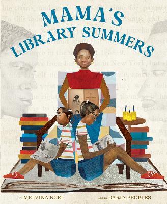 Mama's Library Summers: A Picture Book - Melvina Noel - cover