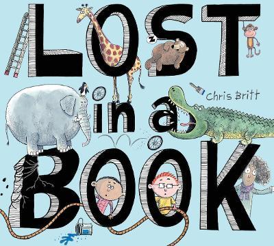 Lost in a Book: A Picture Book - Chris Britt - cover