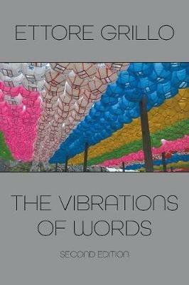 The Vibrations of Words: Second Edition - Ettore Grillo - cover