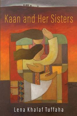 Kaan and Her Sisters - Lena Khalaf Tuffaha - cover