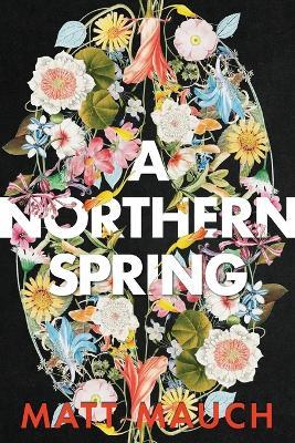 A Northern Spring - Matt Mauch - cover