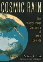 Cosmic Rain: The Controversial Discovery of Small Comets