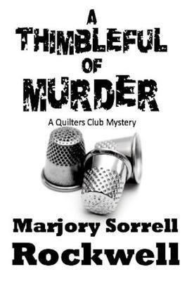 A Thimbleful of Murder - Marjory Sorrell Rockwell - cover